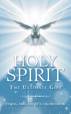 Holy Spirit the Ultimate Gift 1