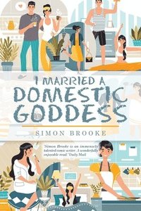 bokomslag I Married a Domestic Goddess