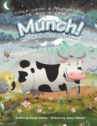 bokomslag Once Upon a Munchtime There Was a Cow Called Munch!