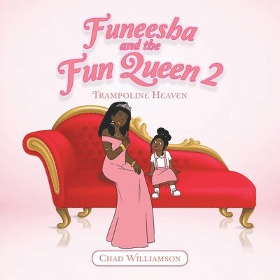 Chad Williamson - Funeesha and the Fun Queen 2, Häftad