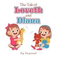 bokomslag The Tale of Loveth and Diana