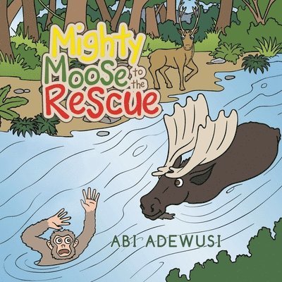 Mighty Moose to the Rescue 1