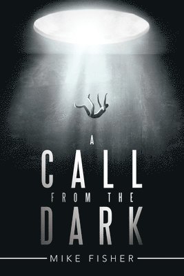 Mike Fisher - Call from the Dark, Häftad