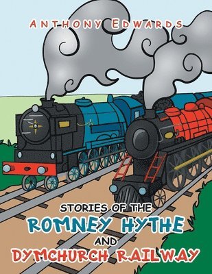 Stories of the Romney Hythe and Dymchurch Railway 1