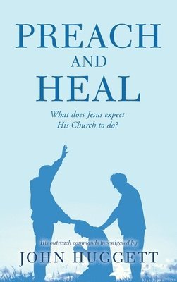 Preach and Heal 1