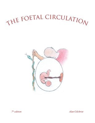 The Foetal Circulation 1