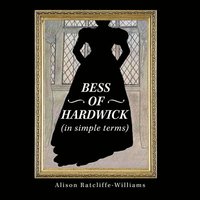 bokomslag Bess of Hardwick (In Simple Terms)