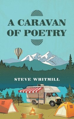 Steve Whitmill - Caravan of Poetry, Häftad