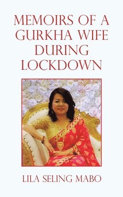 bokomslag Memoirs of a Gurkha Wife During Lockdown