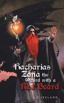 Hacharias Zona, the Wizard with a Red Beard, and the Great Witch Belle Oldred 1