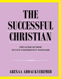 bokomslag The Successful Christian