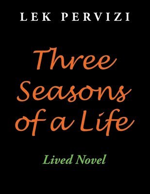 Three Seasons of a Life 1