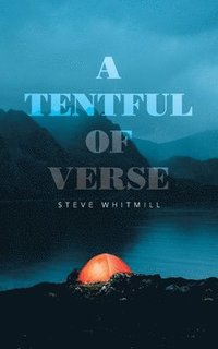 bokomslag A Tentful of Verse