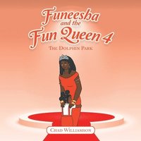 bokomslag Funeesha and the Fun Queen 4
