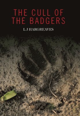 bokomslag The Cull of the Badgers