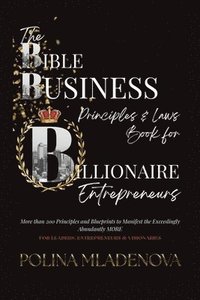 bokomslag The Bible Business Laws & Principles