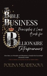 bokomslag The Bible Business Laws & Principles