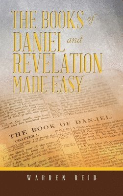 bokomslag Books of Daniel and Revelation Made Easy