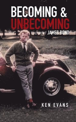 Ken Evans - Becoming & Unbecoming, Häftad