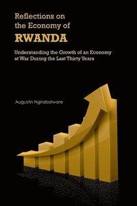 bokomslag Reflections on the Economy of Rwanda