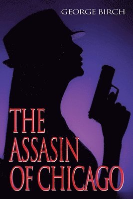 bokomslag Assasin of Chicago