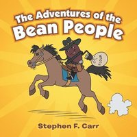 bokomslag Adventures of the Bean People