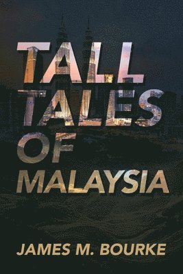 Tall Tales of Malaysia 1