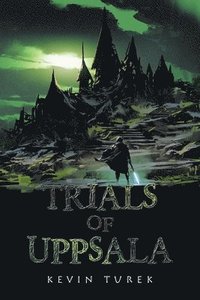 bokomslag Trials of Uppsala