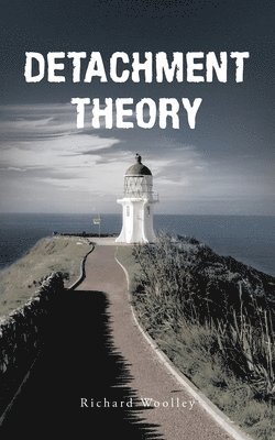 Richard Woolley - Detachment Theory, Häftad