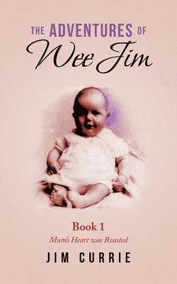 The Adventures of Wee Jim 1