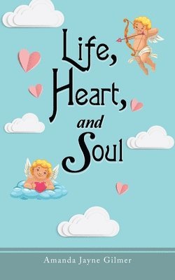 Life, Heart, and Soul 1