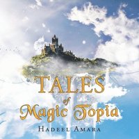 bokomslag Tales of Magic Topia