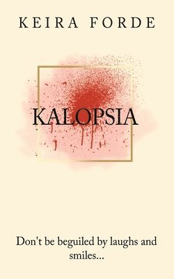 Kalopsia 1