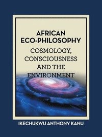 bokomslag African Eco-Philosophy