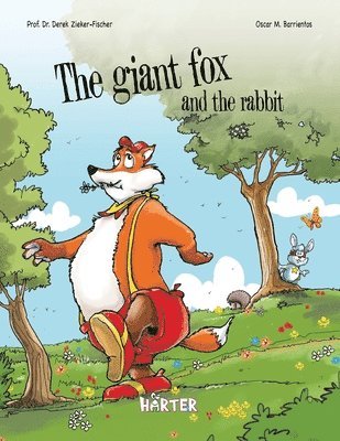 Prof Derek Zieker-Fischer, Oscar M Barrientos, Oscar M. Barrientos, Prof. Dr. Derek Zieker-Fischer, Derek Zieker-Fischer - Giant Fox and the Rabbit, Häftad