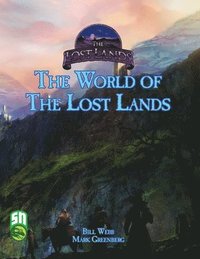 bokomslag The Lost Lands World Setting