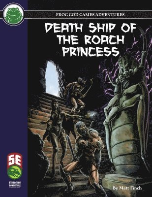 Death Ship of the Roach Princess 5e