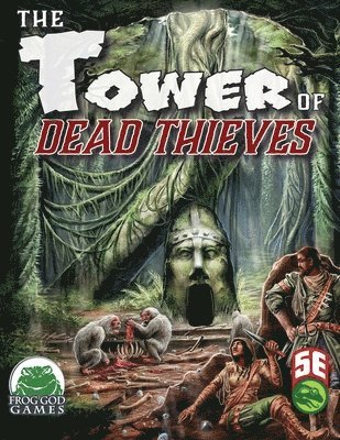 bokomslag Tower of Dead Thieves 5e