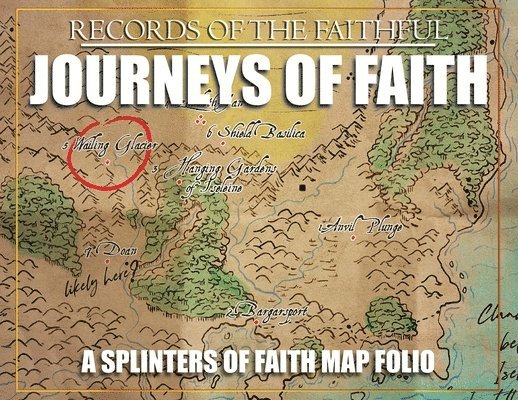 Journeys of Faith - Splinters of Faith Mapbook 1