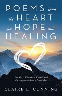 bokomslag Poems from the Heart for Hope and Healing