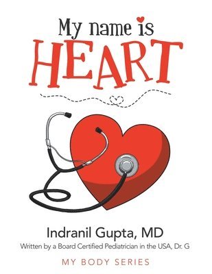 Indranil Gupta, Indranil Gupta MD - My Name Is Heart, Häftad