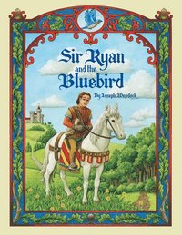 bokomslag Sir Ryan and the Bluebird