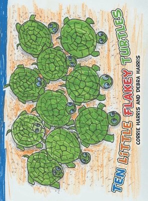 Ten Little Flakey Turtles 1