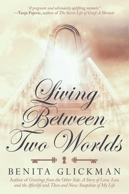 Living Between Two Worlds 1