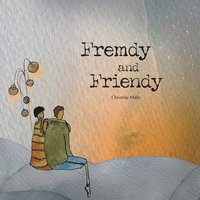 bokomslag Fremdy and Friendy