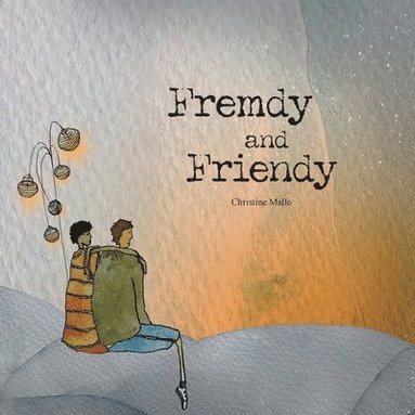 bokomslag Fremdy and Friendy