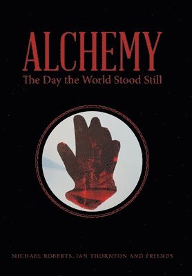 Michael Roberts, Ian Thornton - Alchemy, Inbunden