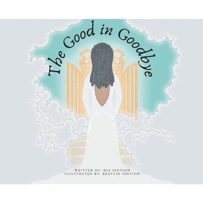 The Good in Goodbye 1