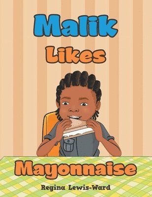 bokomslag Malik Likes Mayonnaise
