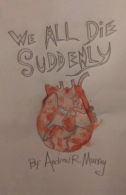 bokomslag We All Die Suddenly